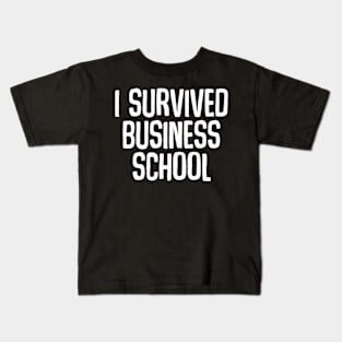 I Survived Business School Masters Degree Graduation Kids T-Shirt